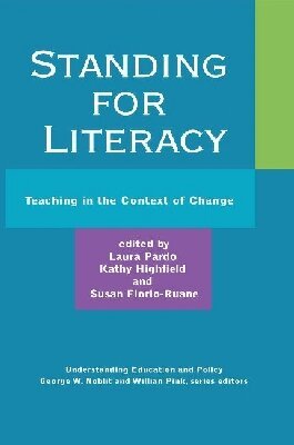 Laura Pardo, Kathy Highfield, Susan Florio-Ruane - Standing for Literacy, Inbunden