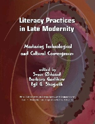 Svein Osterud, Barbara Gentikow, Egil G. Skogseth - Literacy Practices in Late Modernity, Inbunden