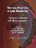 Literacy Practices in Late Modernity