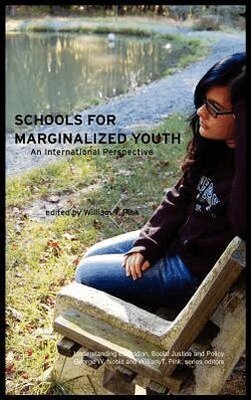 William T. Pink - Schools for Marginalized Youth, Inbunden