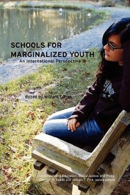 William T. Pink - Schools for Marginalized Youth, Häftad