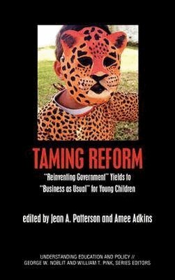 Jean A. Patterson, Aimee Adkins - Taming Reform, Inbunden