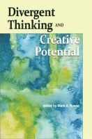 Divergent Thinking and Creative Potential 1