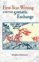 bokomslag First-Year Writing and the Somatic Exchange