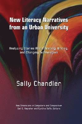 New Literacy Narratives from an Urban University 1