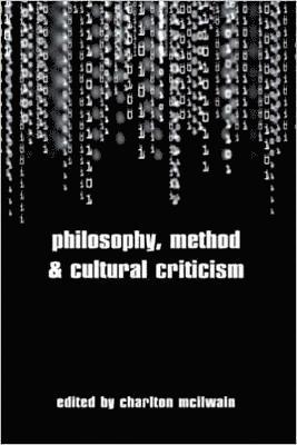 Philosophy, Method and Cultural Criticism 1