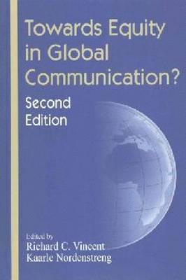 Towards Equity in Global Communication? 1