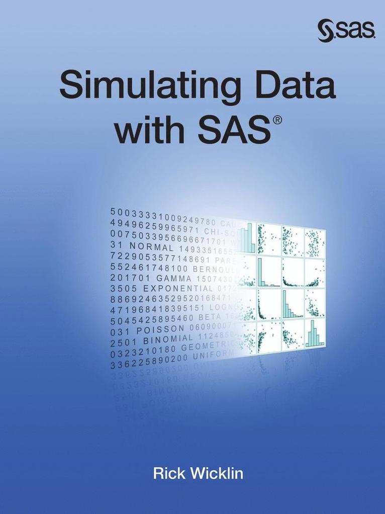 Simulating Data with SAS 1