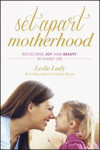bokomslag Set-Apart Motherhood