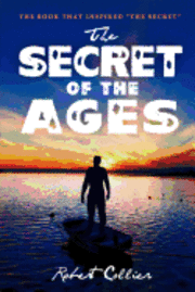 Robert Collier - The Secret of the Ages, Häftad