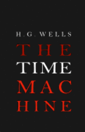 H. G. Wells - The Time Machine, Häftad
