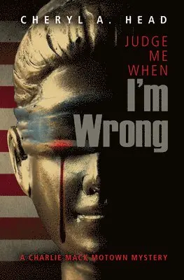 Cheryl A. Head - Judge Me When I'm Wrong, Häftad. Tillgänglighet: Lägg i varukorg