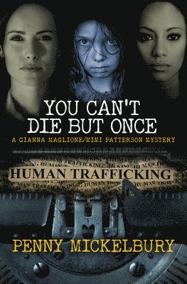 Penny Mickelbury - You Can't Die But Once, Häftad