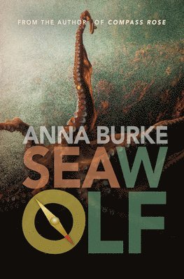 Anna Burke - Sea Wolf (a Compass Rose Novel, 2), Häftad