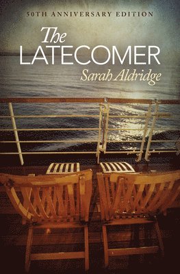Sarah Aldridge - The Latecomer: 50th Anniversary Edition, Häftad