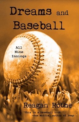 bokomslag Dreams and Baseball (All Nine Innings)