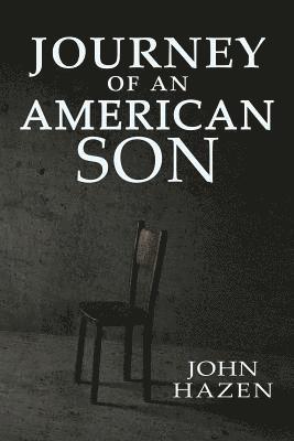 John Hazen - Journey of an American Son, Häftad
