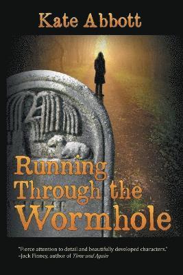 Kate Abbott - Running Through the Wormhole, Häftad