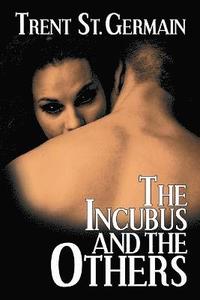 bokomslag Incubus and The Others