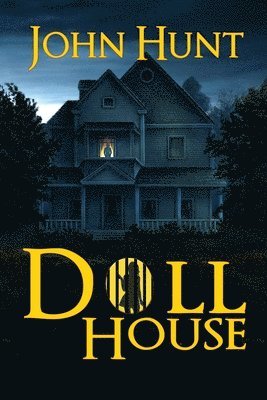 John Hunt - Doll House, Häftad