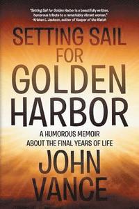 bokomslag Setting Sail for Golden Harbor