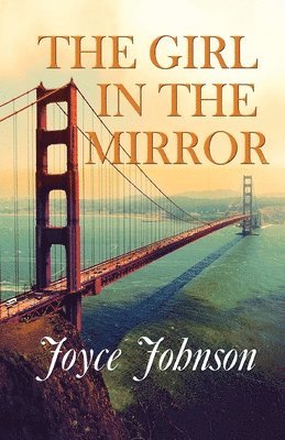 Joyce Johnson - Girl in the Mirror, Häftad