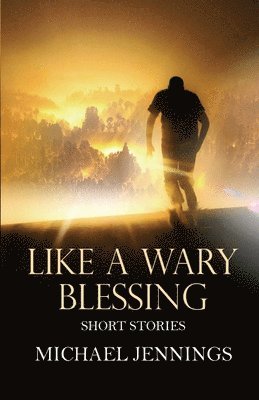 Like a Wary Blessing 1