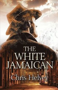 bokomslag The White Jamaican