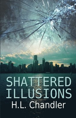 Shattered Illusions 1
