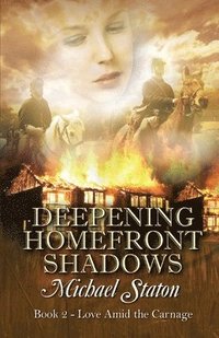 bokomslag Deepening Homefront Shadows