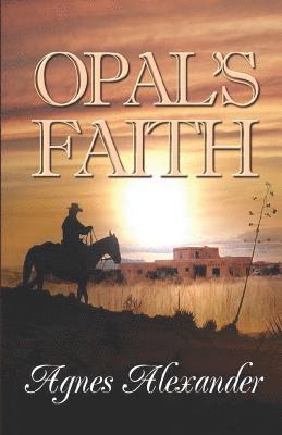 bokomslag Opal's Faith