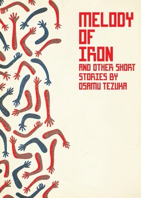 Osamu Tezuka - Melody of Iron, Häftad