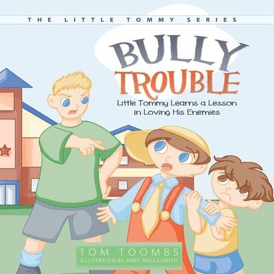 Tom Toombs - Bully Trouble, Häftad