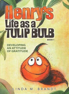 bokomslag Henry's Life as a Tulip Bulb (Book 1)