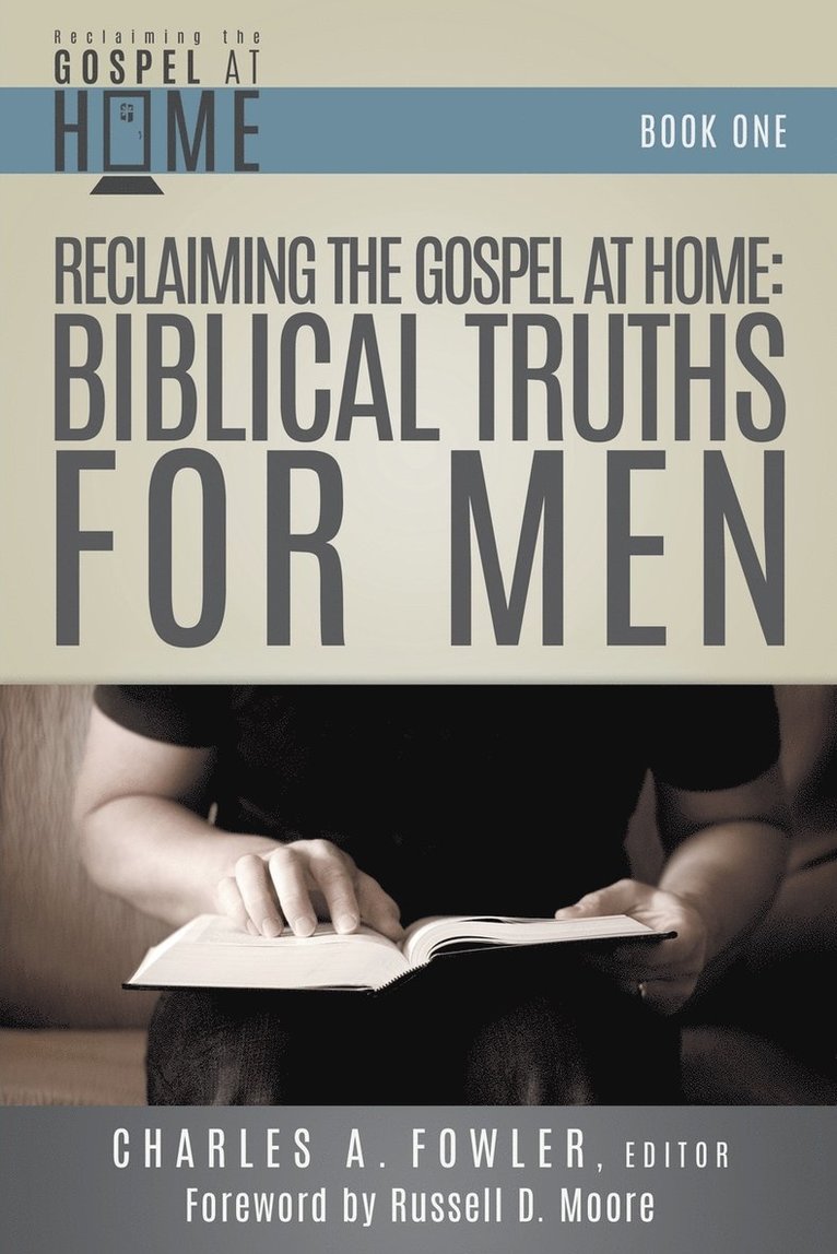 Reclaiming the Gospel at Home 1