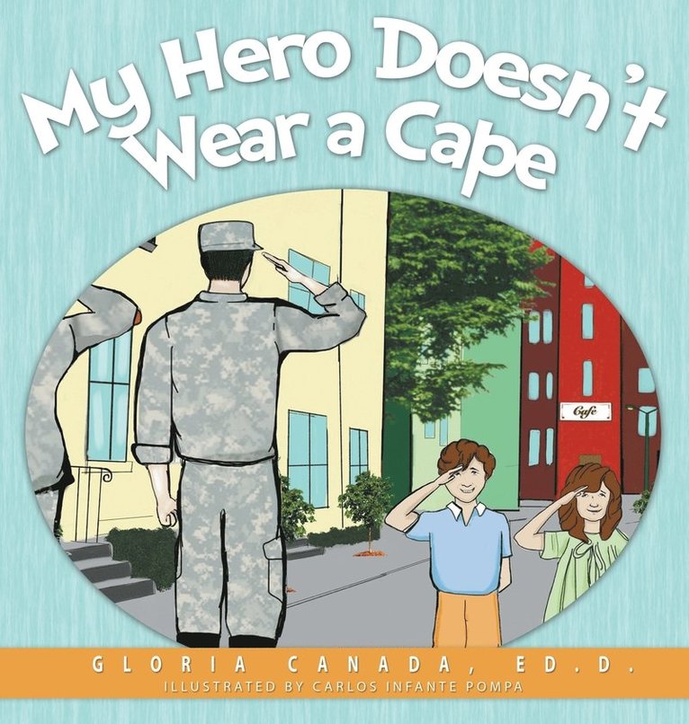 My Hero Doesn't Wear a Cape 1