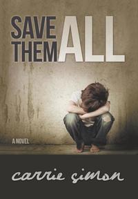 bokomslag Save Them All (A Novel)