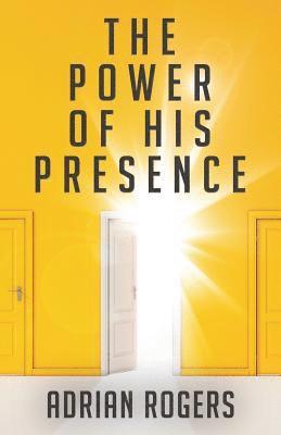 The Power of His Presence 1