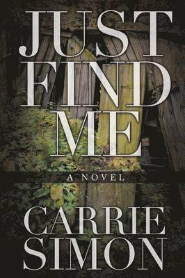 bokomslag Just Find Me (A Novel)