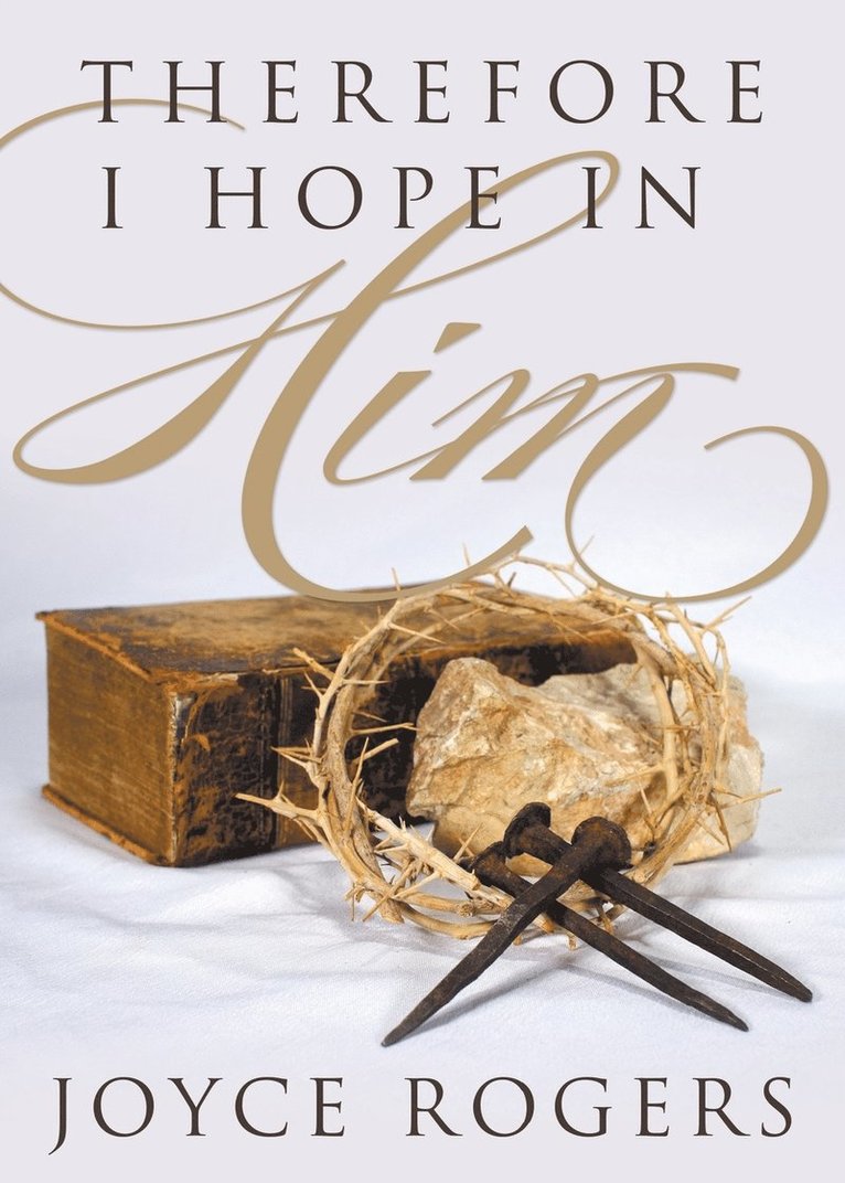 Therefore, I Hope in Him! 1