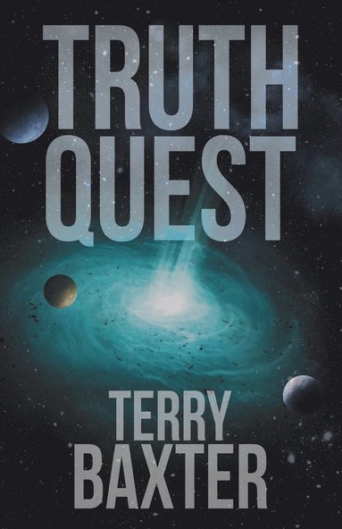 Terry Baxter - Truth Quest, Häftad