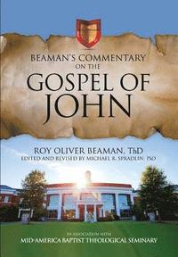 bokomslag Beaman's Commentary on the Gospel of John