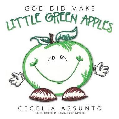 bokomslag God Did Make Little Green Apples