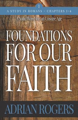 bokomslag Foundations For Our Faith (Volume 1, 2nd Edition)