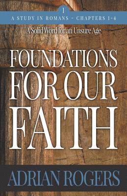 Foundations For Our Faith (Volume 1, 2nd Edition) 1