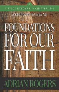 bokomslag Foundations For Our Faith (Volume 2; 2nd Edition)