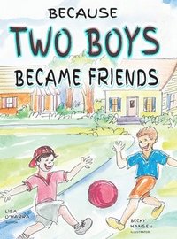 bokomslag Because Two Boys Became Friends