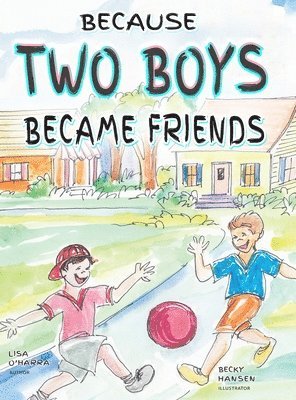 Because Two Boys Became Friends 1