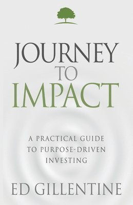 Ed Gillentine - Journey to Impact, Häftad
