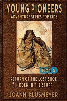 Return of the Lost Shoe and Hidden in the Stuff 1